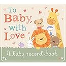 To Baby With Love: A Baby Record Book
