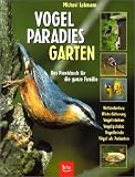 Vogelparadies Garten - Michael Lohmann