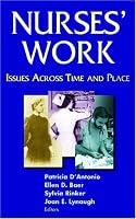 Nurses' Work: Issues Across Time and Place