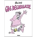 Gros d�gueulasse
