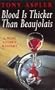 Blood is Thicker Than Beaujolais, Revised Edition