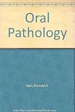 Kerr and Ash's oral pathology : an introduction to general and oral pathology for hygienists