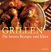 Grillen. Die besten Rezepte und Ideen