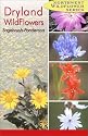 Northwest Dryland Wildflowers: Sagebrush and Ponderosa (Northwest Wildflowers Series)