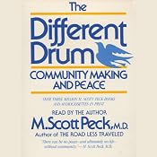 The Different Drum: Community Making and Peace | [M. Scott Peck]