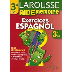 Larousse Aide-M�moire Espagnol 3e LV2 : Exercices