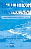 Teaching Transformed: Achieving Excellence, Fairness, Inclusion, and Harmony (Renewing American Schools)