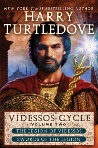 Videssos Cycle: Volume Two: Legion of Videssos and Swords of the Legion (The Videssos Cycle Book 2)