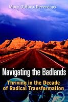 Navigating the Badlands: Thriving in the Decade of Radical Transformation
