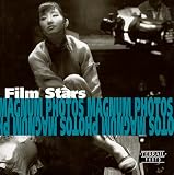 Film stars: Photographs of Magnum Photos = Stars : photographies de Magnum Photos = Filmstars : fotografien von Magnum Photos