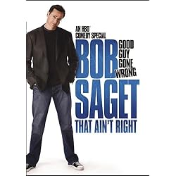 Bob Saget: That Ain't Right