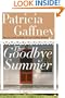 The Goodbye Summer: A Novel (Gaffney, Patricia)