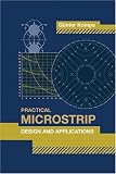 Practical Microstrip Design And Applications (Artech House Microwave Library)