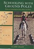Schooling with Ground Poles