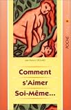Comment s'aimer soi-m�me...
