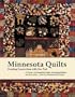 Minnesota Quilts: Creating Connections with Our Past