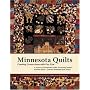 Minnesota Quilts: Creating Connections with Our Past