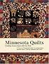 Minnesota Quilts: Creating Connections with Our Past