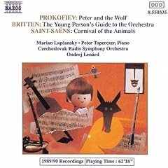 Prokofiev: Peter and the Wolf; Saint-Sa�ns: Carnaval of the Animals; Britten: Young Person's Guide to the Orchestra