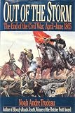 Out of the storm : the end of the Civil War, April-June 1865