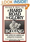 A Hard Road To Glory: A History Of The African American Athlete: Boxing