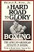  : A Hard Road To Glory: A History Of The African American Athlete: Boxing (A Hard Road to Glory)