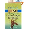 The Oxford Dictionary of Classical Myth and Religion (Oxford Paperback Reference)