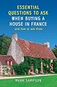 Essential Questions to Ask When Buying a House in France: And How to Ask Them