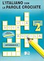 L'Italiano Con Le Parole Crociate (Crossword Puzzle Book 2)