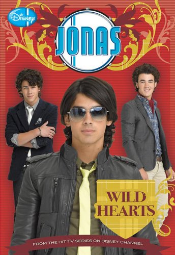 JONAS #1: Wild Hearts (Jonas Junior Novels)