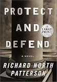 Protect and Defend : A Novel