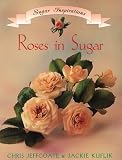 Roses in Sugar Sugar Inspiration Series (Sugar Inspiration Ser)