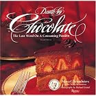 Death by Chocolate: The Last Word on a Consuming Passion by  Marcel Desaulniers