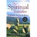 The Spiritual Traveler - England, Scotland, Wales: The Guide to Sacred Sites and Pilgrim Routes in Britain