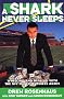 A Shark Never Sleeps: Wheeling and Dealing with the NFL's Most Ruthless Agent A Shark Never Sleeps: Wheeling and Dealing with the NFL's Most Ruthless Agent