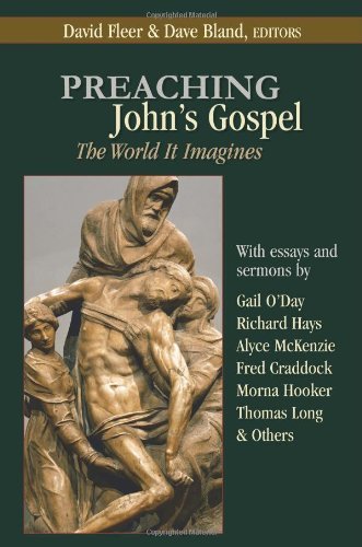 Preaching John's Gospel: The World It Imagines