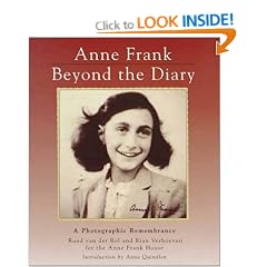 Anne Frank: Beyond the Diary - A Photographic Remembrance