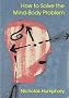 How to Solve the Mind-Body Problem (Journal of Consciousness Studies)