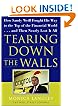 Tearing Down the Walls: How Sandy Weill Fought His Way to the Top of the Financial World. . .and Then Nearly Lost It All