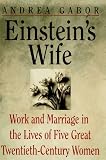 Einstein`s Wife and Other Women of Genius