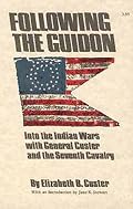 Following the Guidon (The Western Frontier Library, Vol 33)