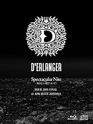 Spectacular Nite -狂おしい夜について- TOUR 2015 FINAL at 赤坂BLITZ 20150614(Blu-ray+2CD)(仮)