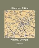 Historical Cities-Atlanta, Georgia