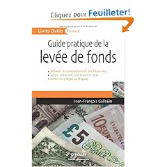 Guide pratique de la lev�e de fonds