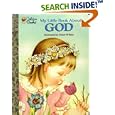 My Little Book About God (Little Golden Treasures) by Jane Werner Watson and Eloise Wilkin