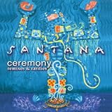 Ceremony-Remixes & Rarities - Santana