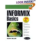 Click here to buy Informix Basics by  Glenn Miller.