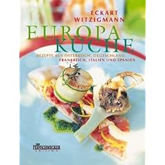 Eckart Witzigmanns Europa-K�che