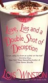 Love, Lies and a Double Shot of Deception