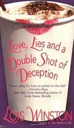 Love, Lies and a Double Shot of Deception
